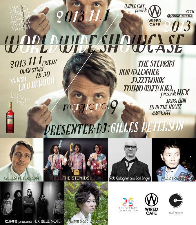 WIRED CAFE presents J-WAVE 25th Anniversary Gilles Peterson’s “WORLDWIDE SHOWCASE 2013” ～magic no.9～