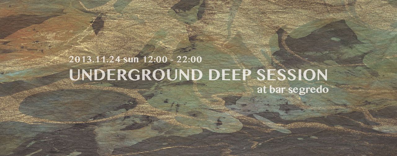 UNDERGROUND DEEP SESSION