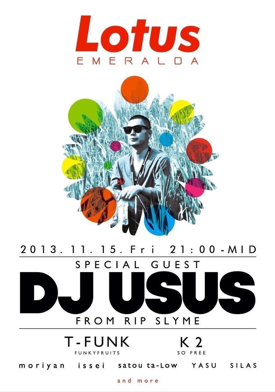 LOTUS PRESENTS SPECIAL GUEST DJ usus (RIPSLYME)