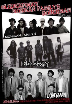 OLEDICKFOGGY×DOBERMAN×MOHIKAN FAMILY'S　3MAN LIVE