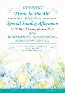 KENKOU "Music In The Air" Release Party -Special Sunday Afternoon-