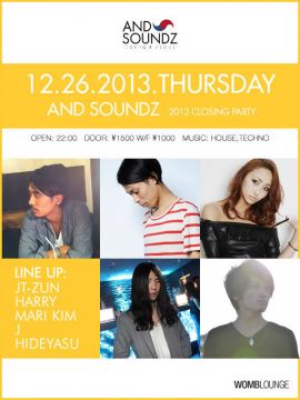 AND SOUNDZ -2013 CLOSING PARTY-