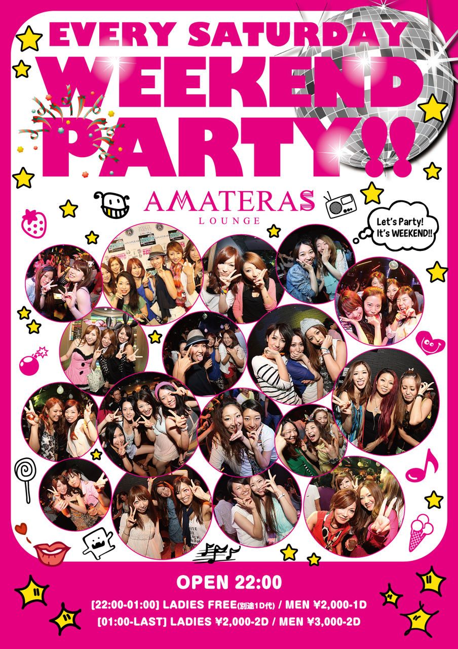 WEEKEND PARTY!!