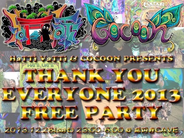  "THANK YOU EVEYONE 2013 FREE PARTY" 