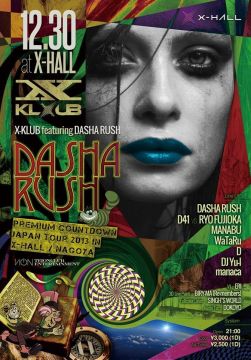 X-KLUB vol.2 “DASHA RUSH - Premiun Countdown Japan Tour in Nagoya”