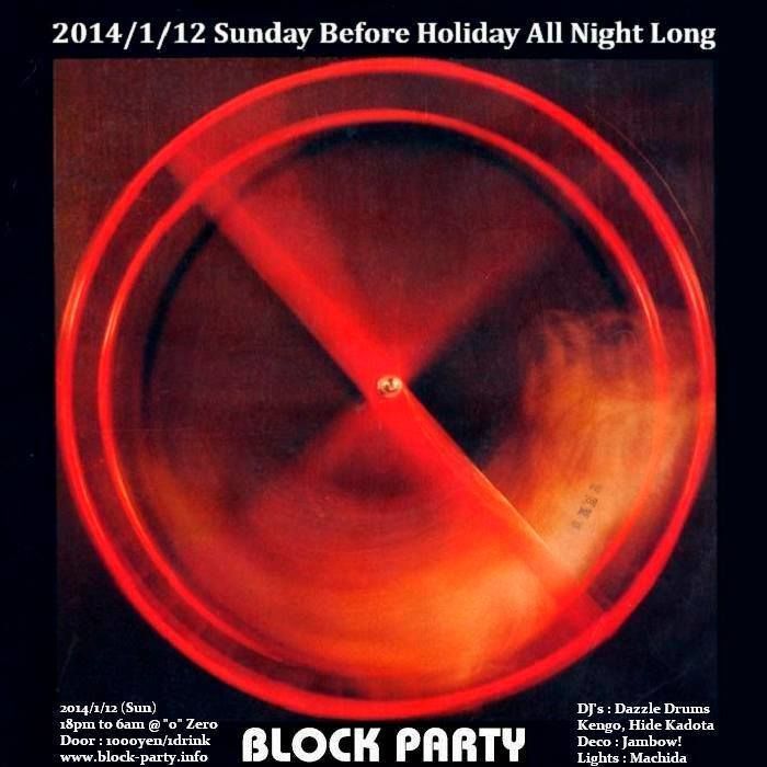 Block Party  "Sunday Before Holiday All Night Long"