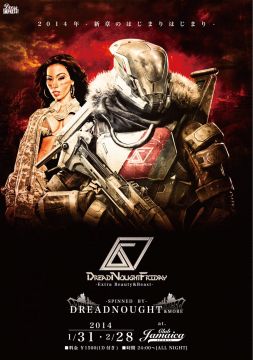 DREADNOUGHT FRIDAY -EXTRA BEAUTY & THE BEAST- ～NEW YEAR BASH 2014～