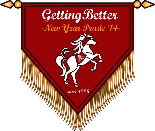 Getting Better～New Year Parade’14～ 