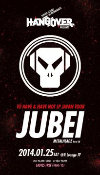 HANGOVER feat. Jubei "To Have & Have Not" LP Japan tour