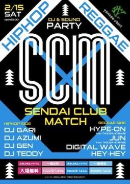 【HIPHop/REGGAE/Allmix】~SENDAI CLUB MATCH~