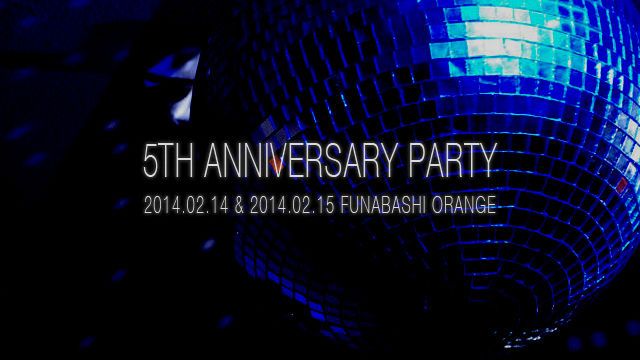 船橋ORANGE 5th Anniversary Party(Day1)