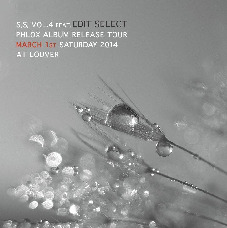S.S feat. Edit Select "Phlox Album Release Tour"