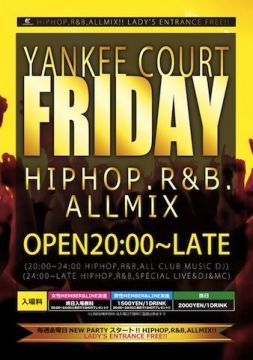 All Genre Party ■□■□■□■□■□ YANKEE COURT FRIDAY ■□■□■□■□■□ ☆女性入場無料☆