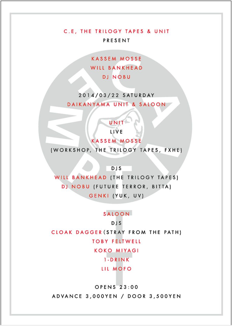 C.E, THE TRILOGY TAPES & UNIT PRESENT "KASSEM MOSSE / WILL BANKHEAD / DJ NOBU"