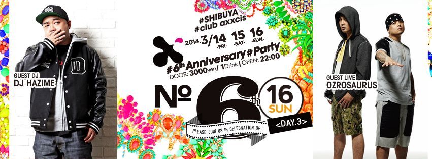 club axxcis SHIBUYA 6th ANNIVERSARY PARTY -DAY 3-