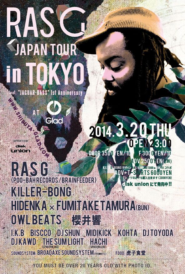 RAS G JAPAN TOUR in TOKYO feat. "JAGUAR-BASS" -1st Anniversary-