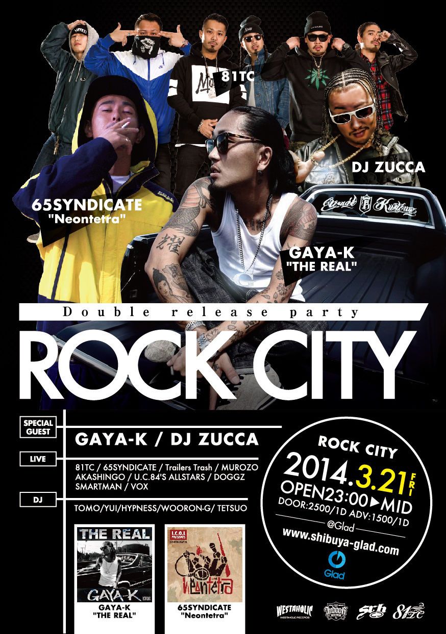 ROCK CITY vol.33 GAYA-K "THE REAL" 65SYNDICATE "Neontetra" Double release party