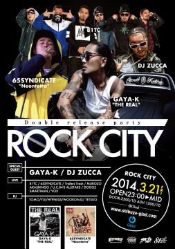 ROCK CITY vol.33 GAYA-K "THE REAL" 65SYNDICATE "Neontetra" Double release party