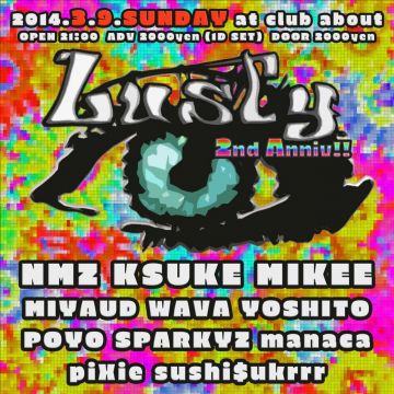 Electro Party Lusty 2nd Anniversary!!