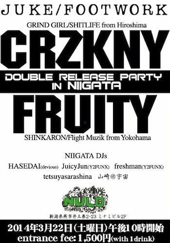 CRZKNY & FRUITY double release party in NIIGATA