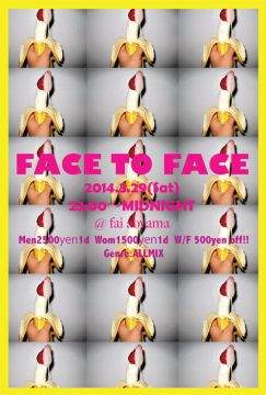 FACE TO FACE