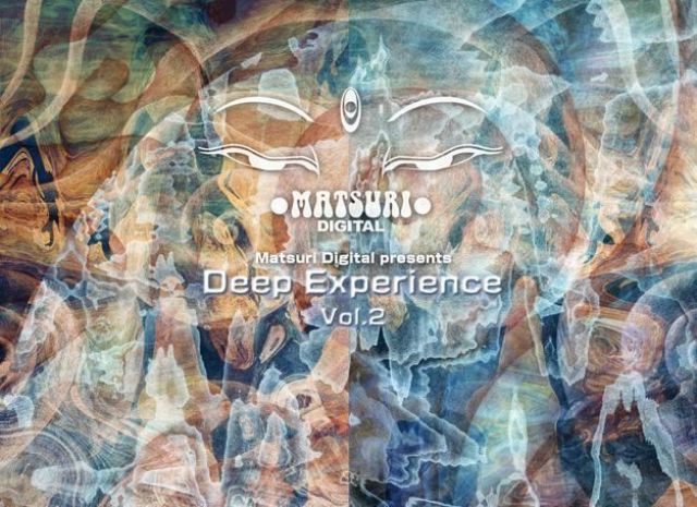 Matsuri Digital presents -Deep Experience Vol.2- 