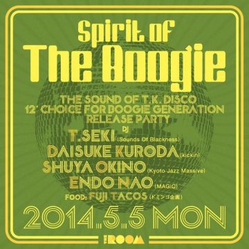 SPIRIT OF THE BOOGIE ~THE SOUND OF T.K. DISCO ~12" Choice For Boogie Generation リリースパーティ~
