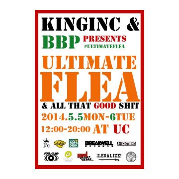 KING INC & BBP presents ULTIMATE FLEA