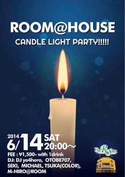 CANDLE LIGHT PARTY！！！！！