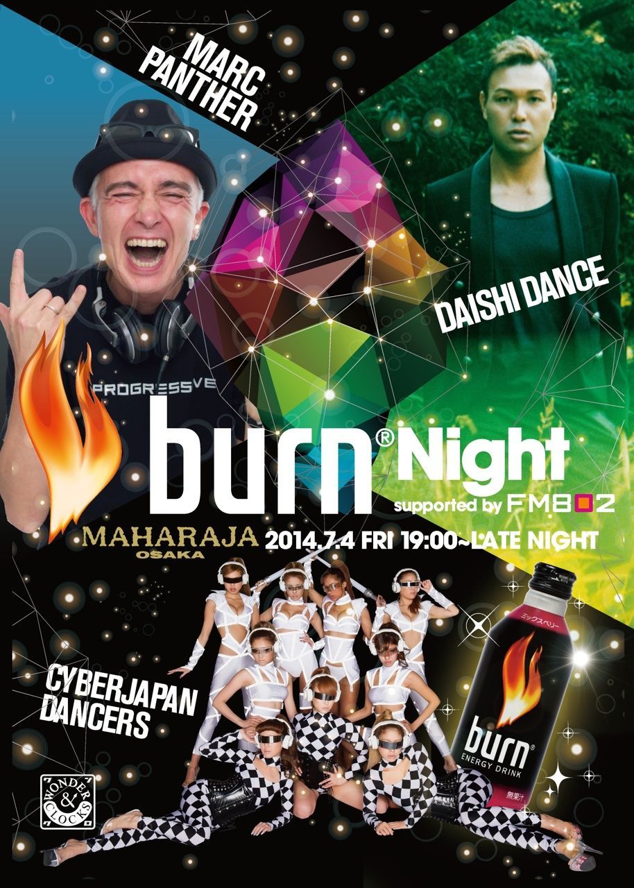 burn NIGHT feat.MARC PANTHER, DAISHI DANCE, CYBERJAPAN DANCERS