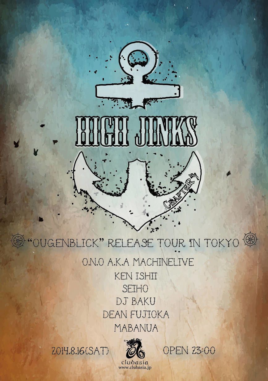 High Jinks by CHAPTER47　- O.N.O　"Ougenblick" Release Tour in TOKYO -