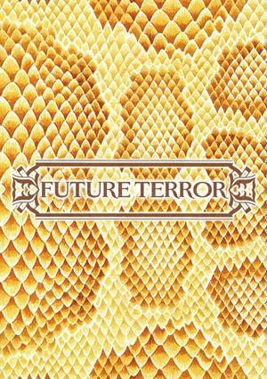 FUTURE TERROR