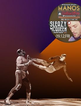 SLEAZY MCQUEEN WORLD TOUR 2014 at Planet Cafe