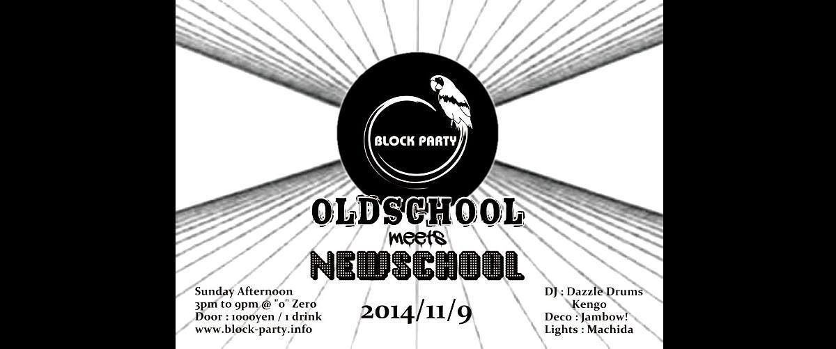Block Party "Old School meets New School"