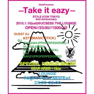 - Take it eazy - STYLEICONTOKYO 2nd anniversary 