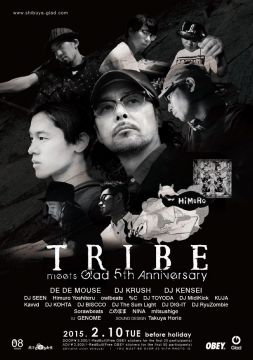 "TRIBE meets Glad 5th　Anniversary"