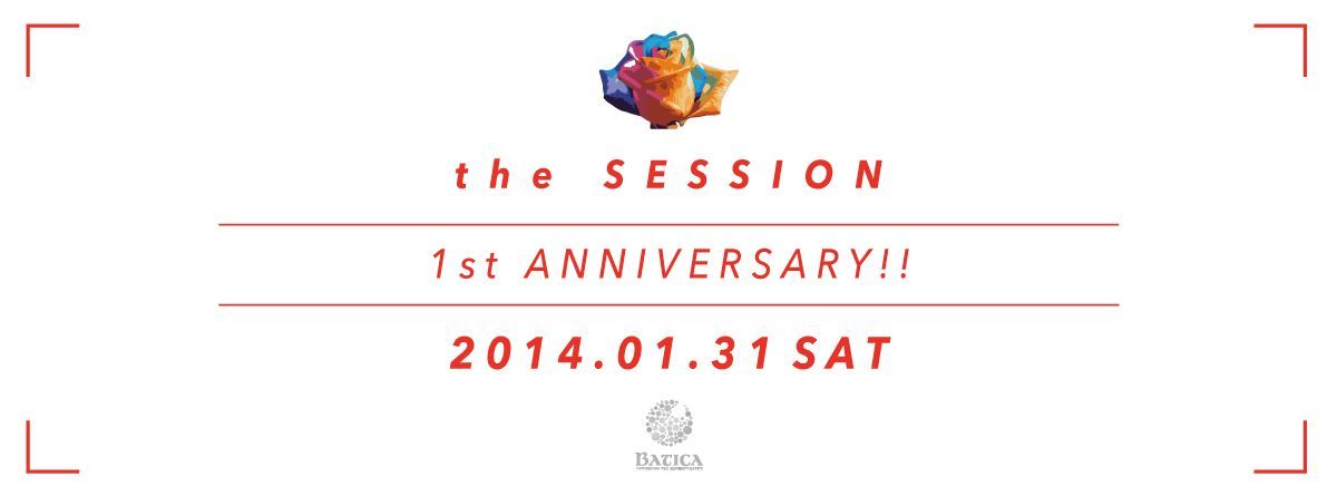 the SESSION "1st ANNIVERSARY!"
