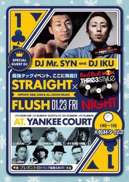 【HipHop/R&B/Allmix】STRAIGHT FLUSH × REDBULL THRE3STYLE NIGHT ~SP GUEST DJ MR.SYN&DJ IKU~