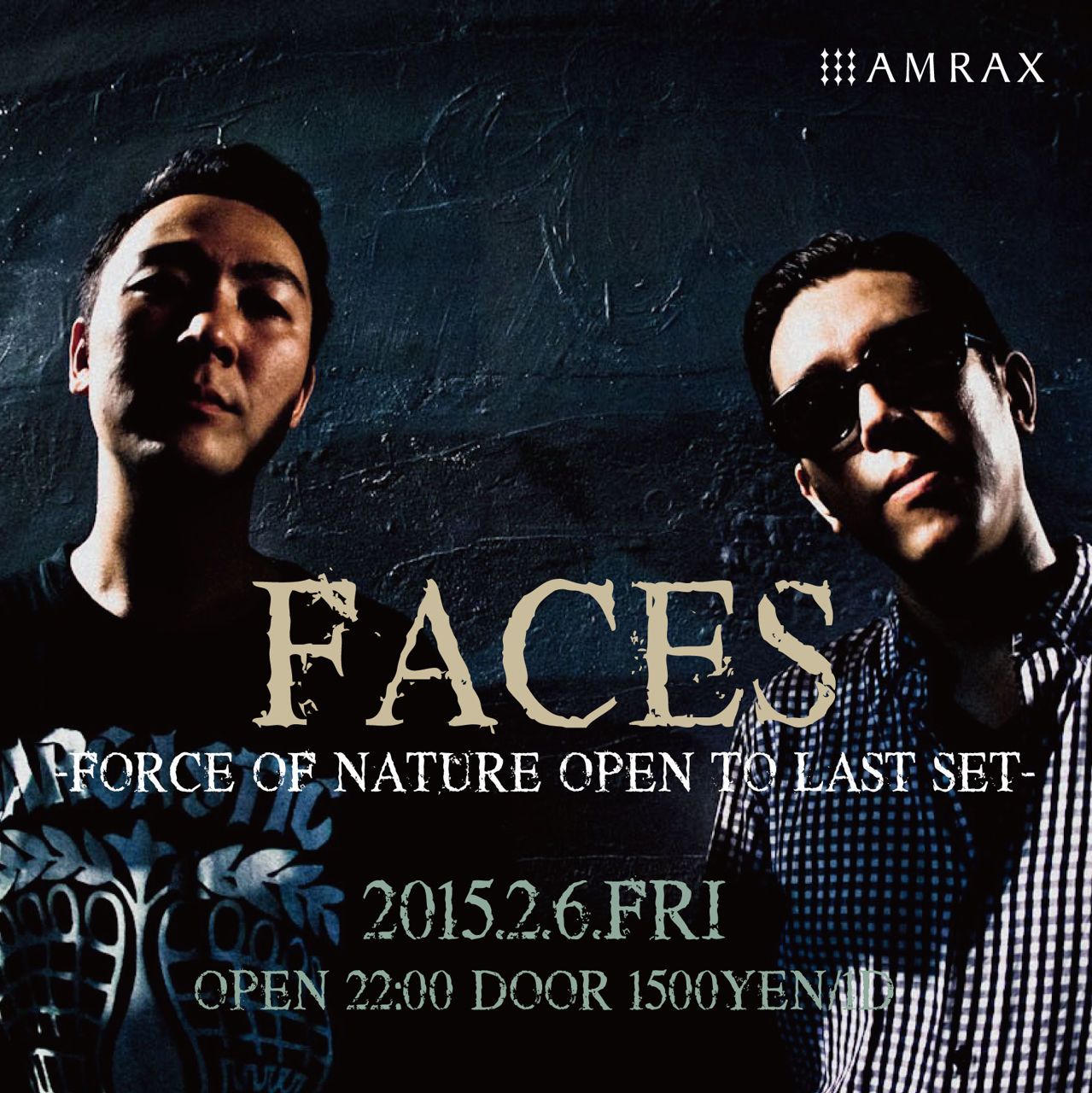 FACES -FORCE OF NATURE OPEN TO LAST SET-