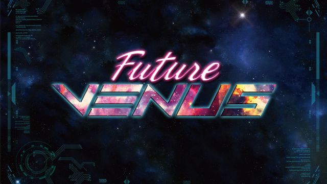 『 FUTURE VENUS 』 - 4TH WEEK -