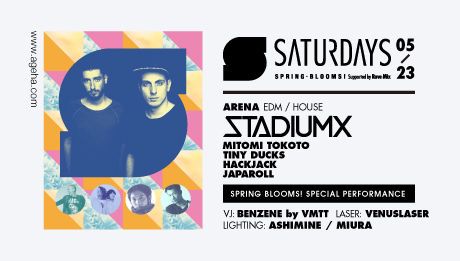 SATURDAYS -SPRING BLOOMS!- feat. StadiumX Supported by Rave Mix