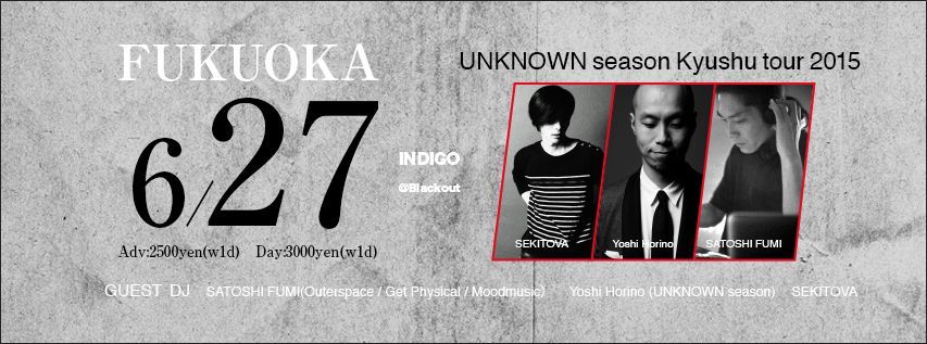 INDIGO -UNKNOWN season Kyushu tour 2015-