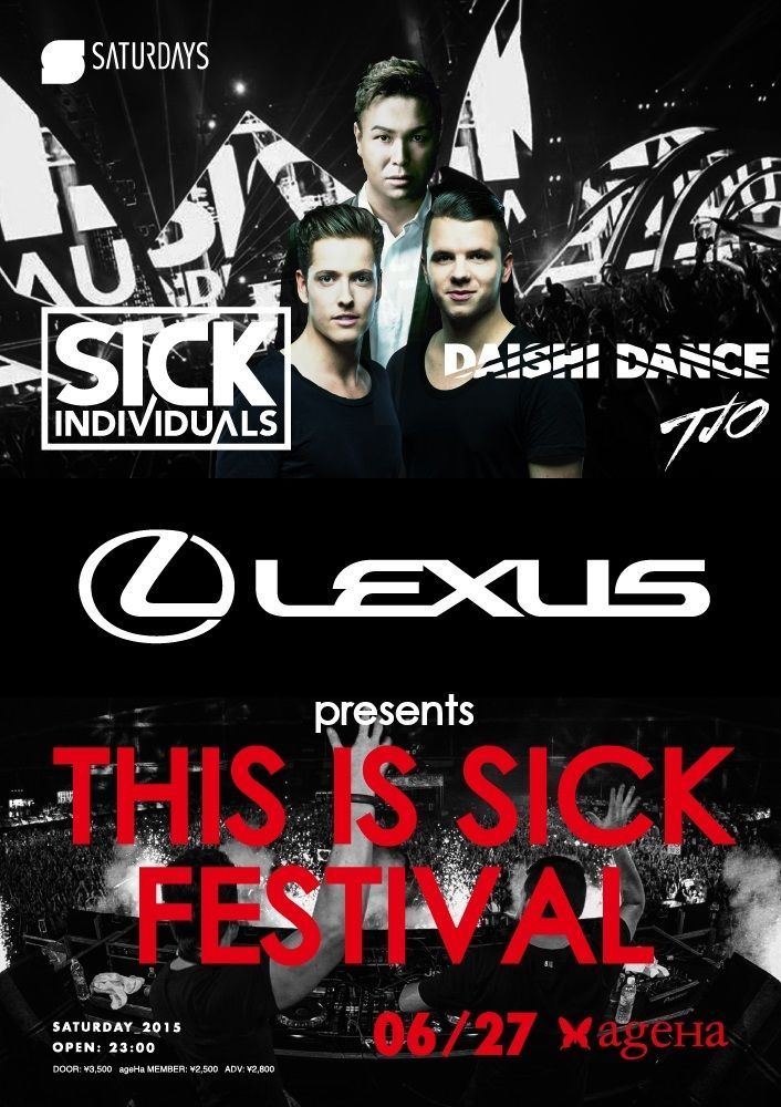 LEXUS presents  SATURDAYS -THIS IS SICK FESTIVAL- feat. SICK INDIVIDUALS