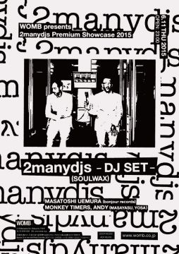 WOMB presents 2manydjs Premium Showcase 2015