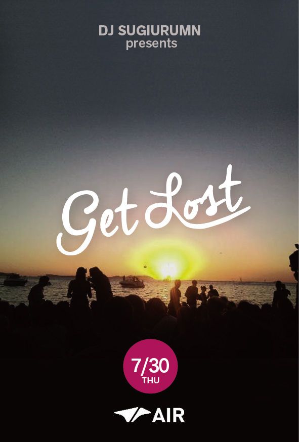 SUGIURUMN presents Get Lost