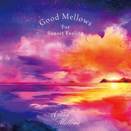 2015.7.26(sun) ”Good Mellows For Sunset Feeling” Release Party at Good Mellows