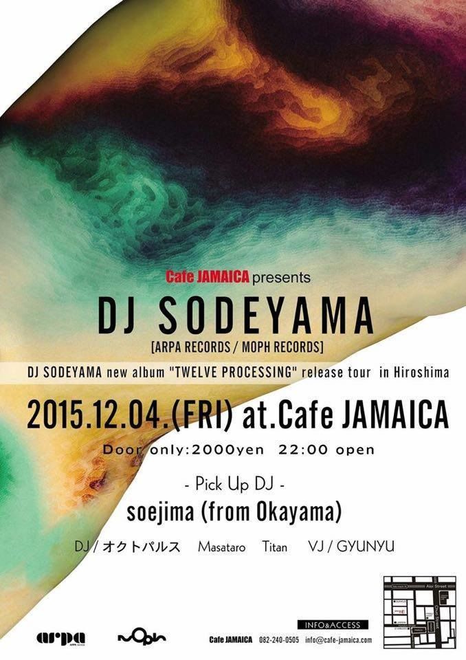 DJ SODEYAMA new album "TWELVE PROCESSING" release tour in Hiroshima