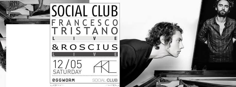 SOCIAL CLUB feat. FRANCESCO TRISTANO & ROSCIUS