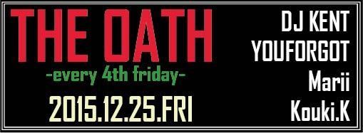 THE OATH -every 4th friday-