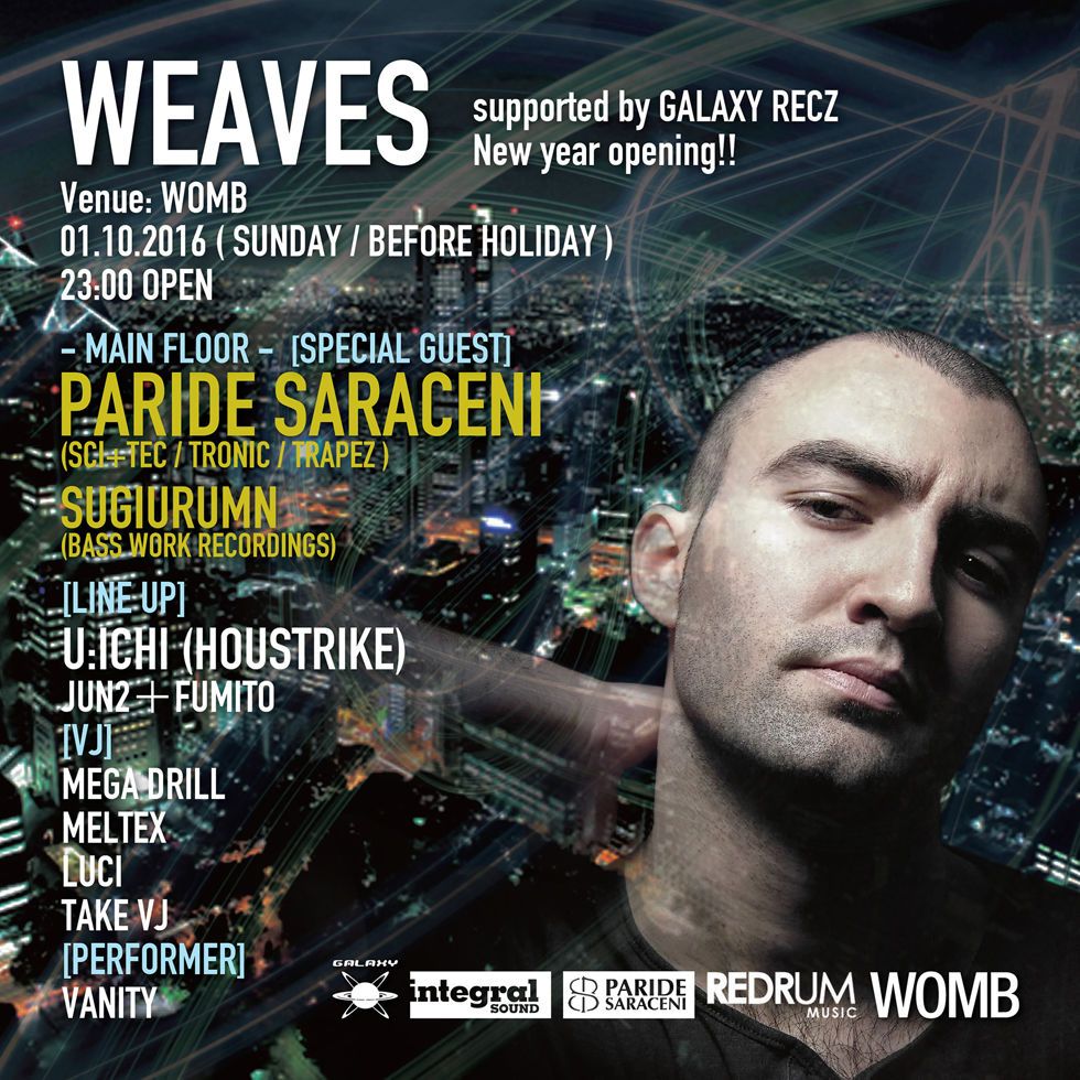 WEAVES supported by GALAXY RECZ - NEW YEAR OPENING!! -